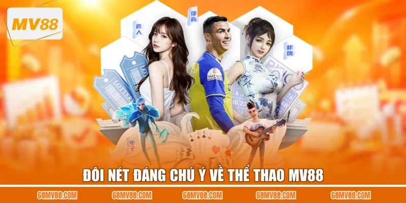Đôi nét đáng chú ý về thể thao MV88