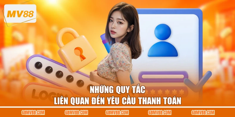 Những quy tắc liên quan đến yêu cầu thanh toán
