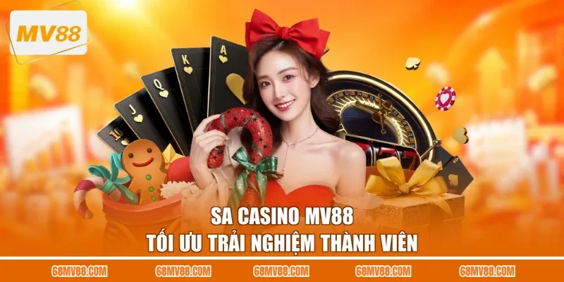 SA Casino MV88 tối ưu trải nghiệm thành viên